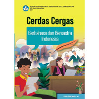 Image of Buku Kurikulum Merdeka_Cerdas Cergas Berbahasa dan Bersastra Indonesia untuk SMA/SMK Kelas XI